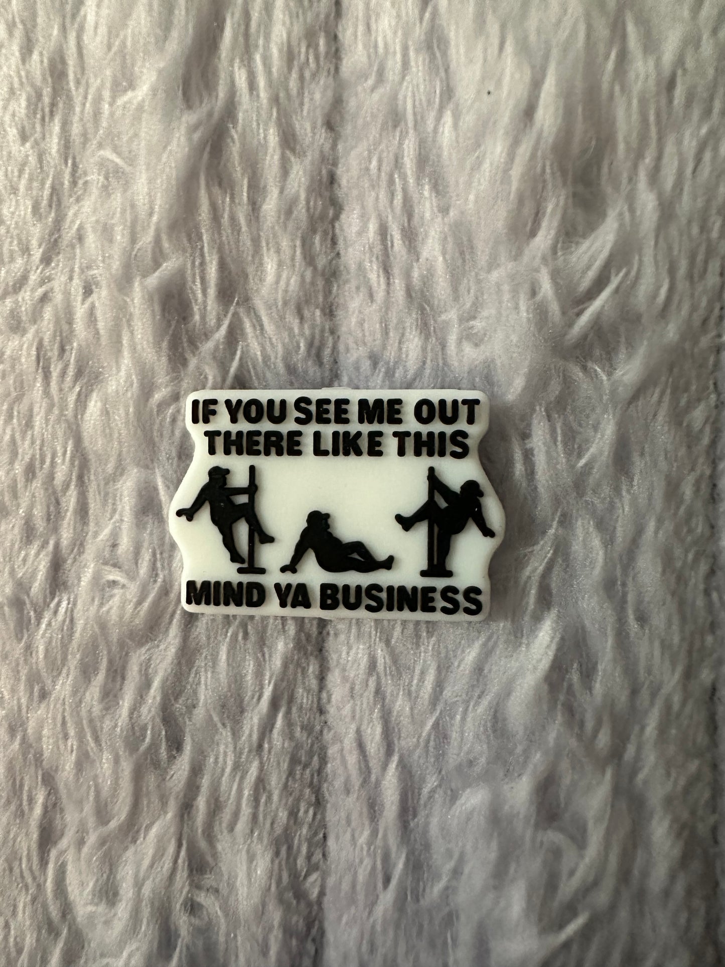 If you see me out there like this mind ya business