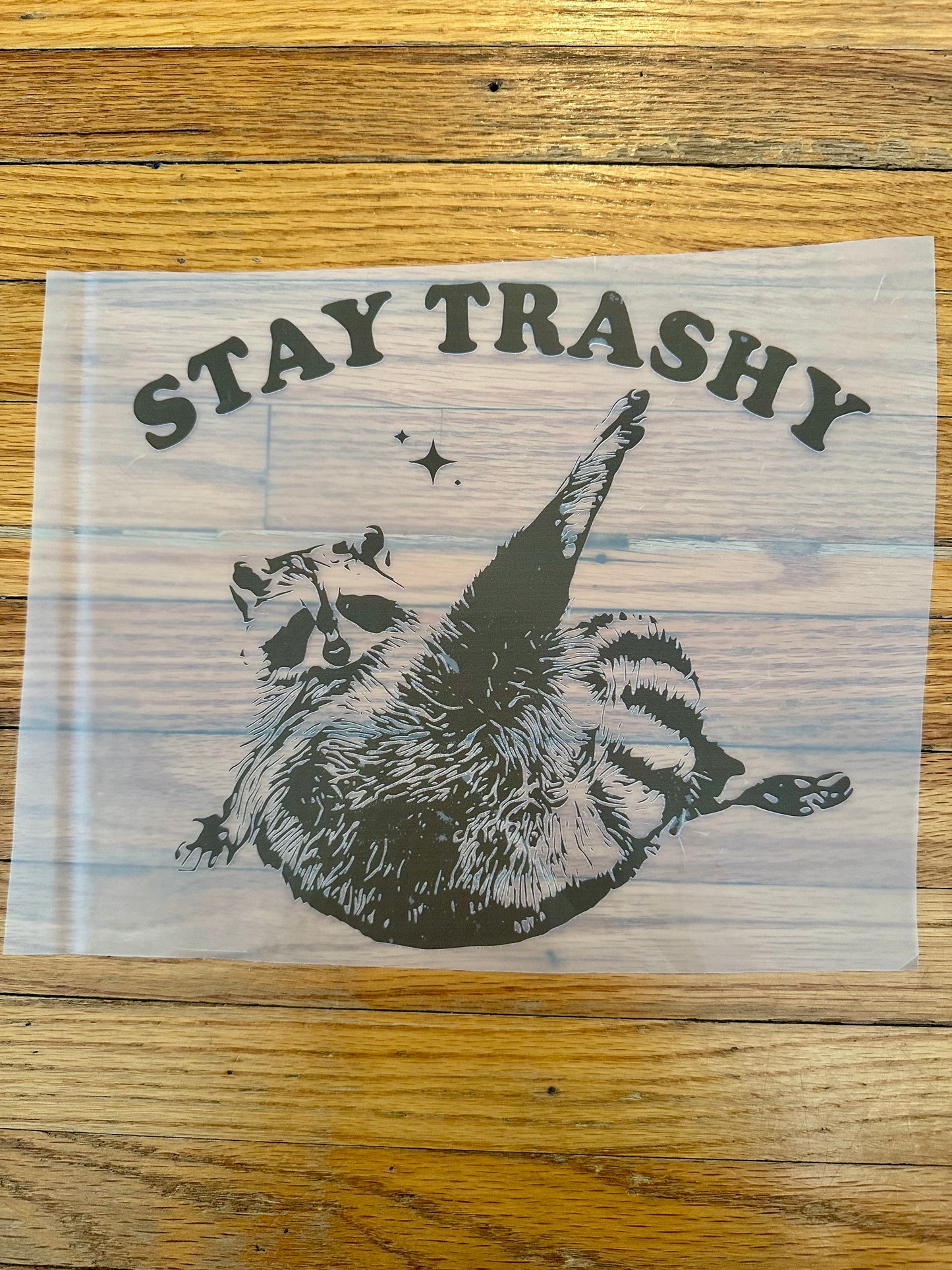 Stay Trashy