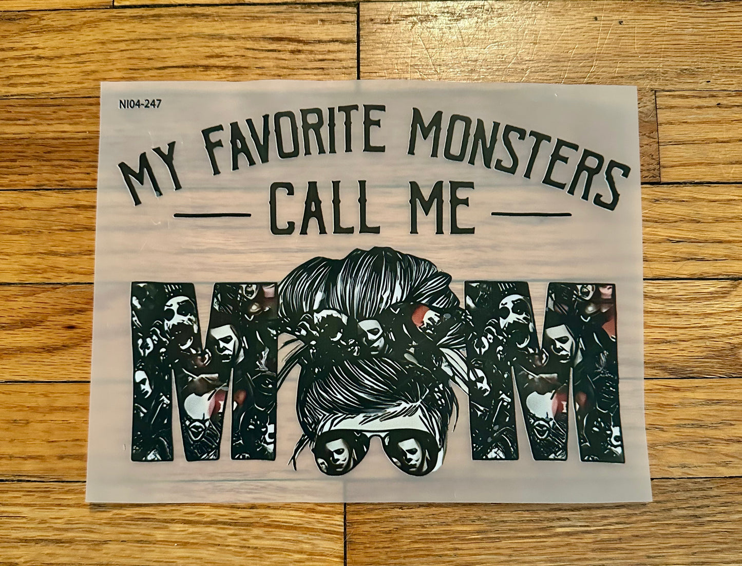 My favorite monsters call me mom