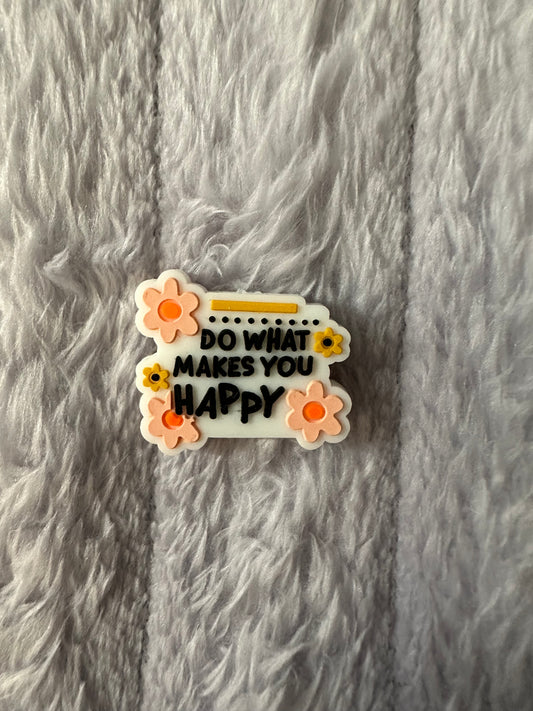 Do what makes you happy