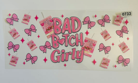 Bad b!tch girly