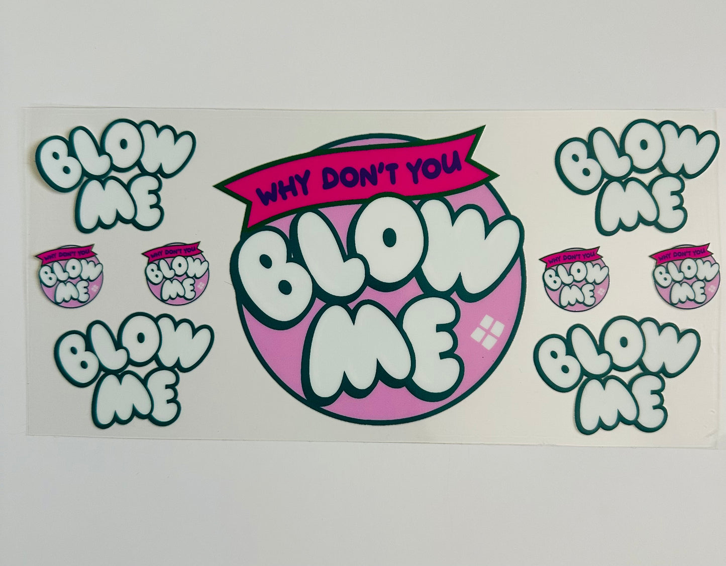 Why don’t you blow me