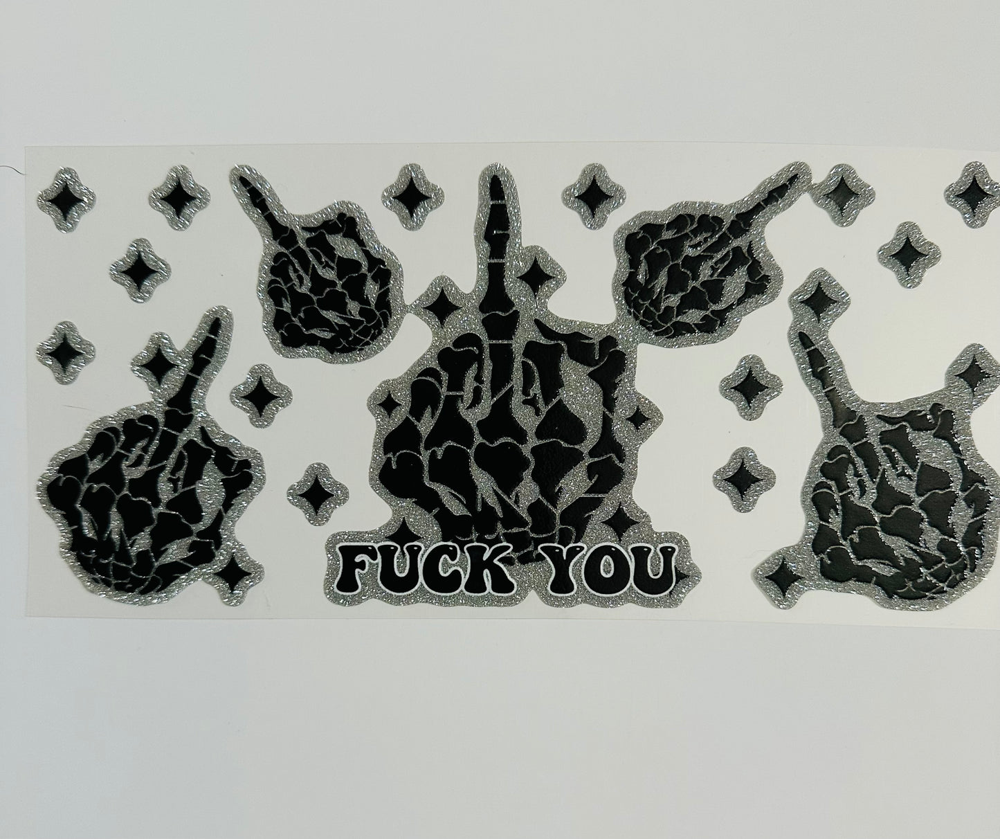 F*ck you (glitter wrap)