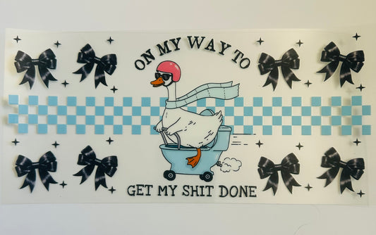 On my way to get my shit done