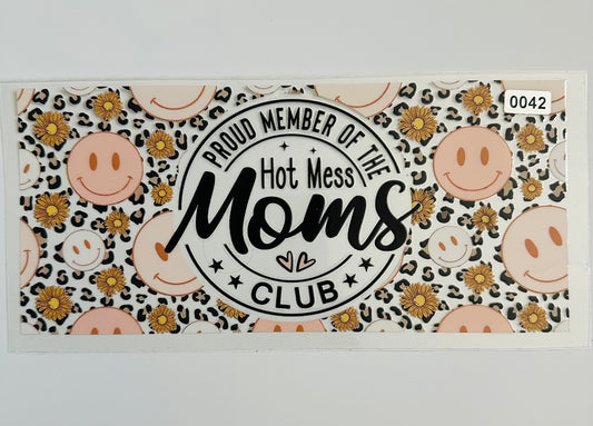 Proud member of the hot mess moms club