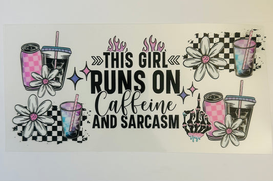 This girl runs on caffeine and sarcasm