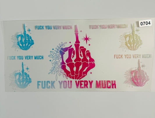 F you very much