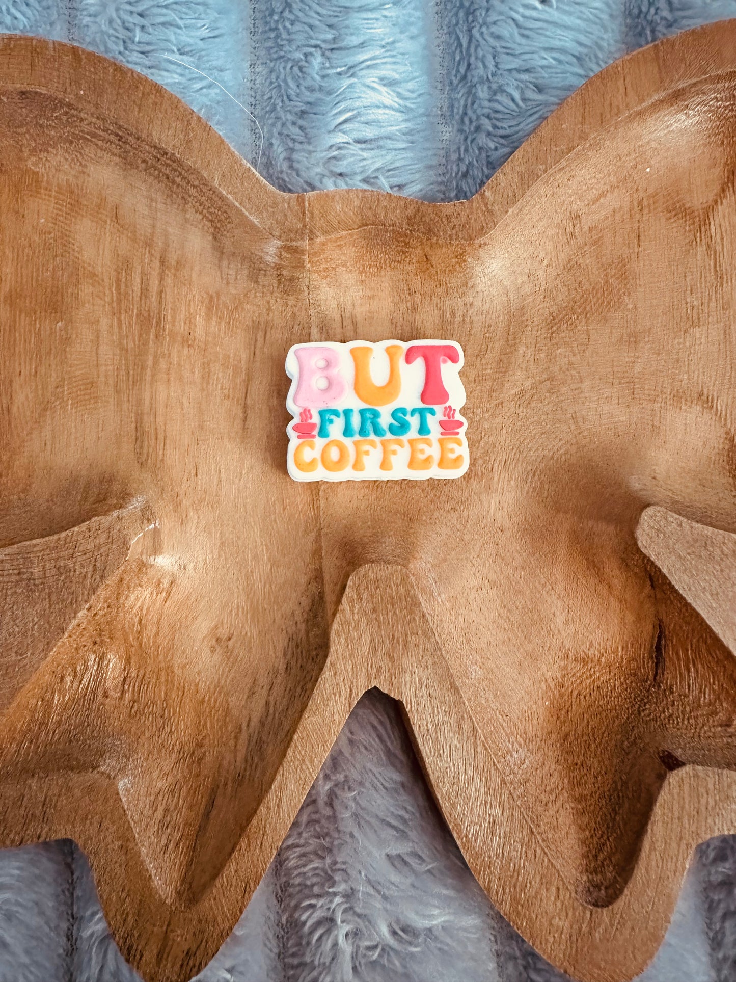 But first coffee