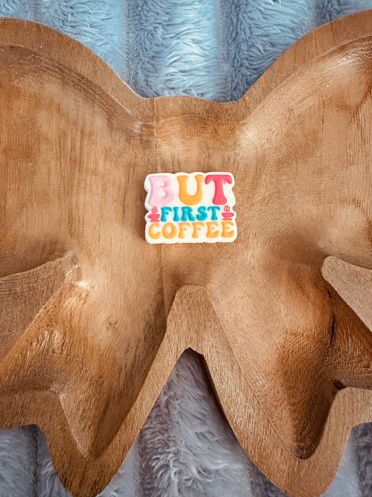 But first coffee