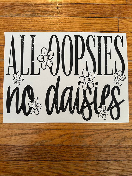 All Oopsies No Daisies