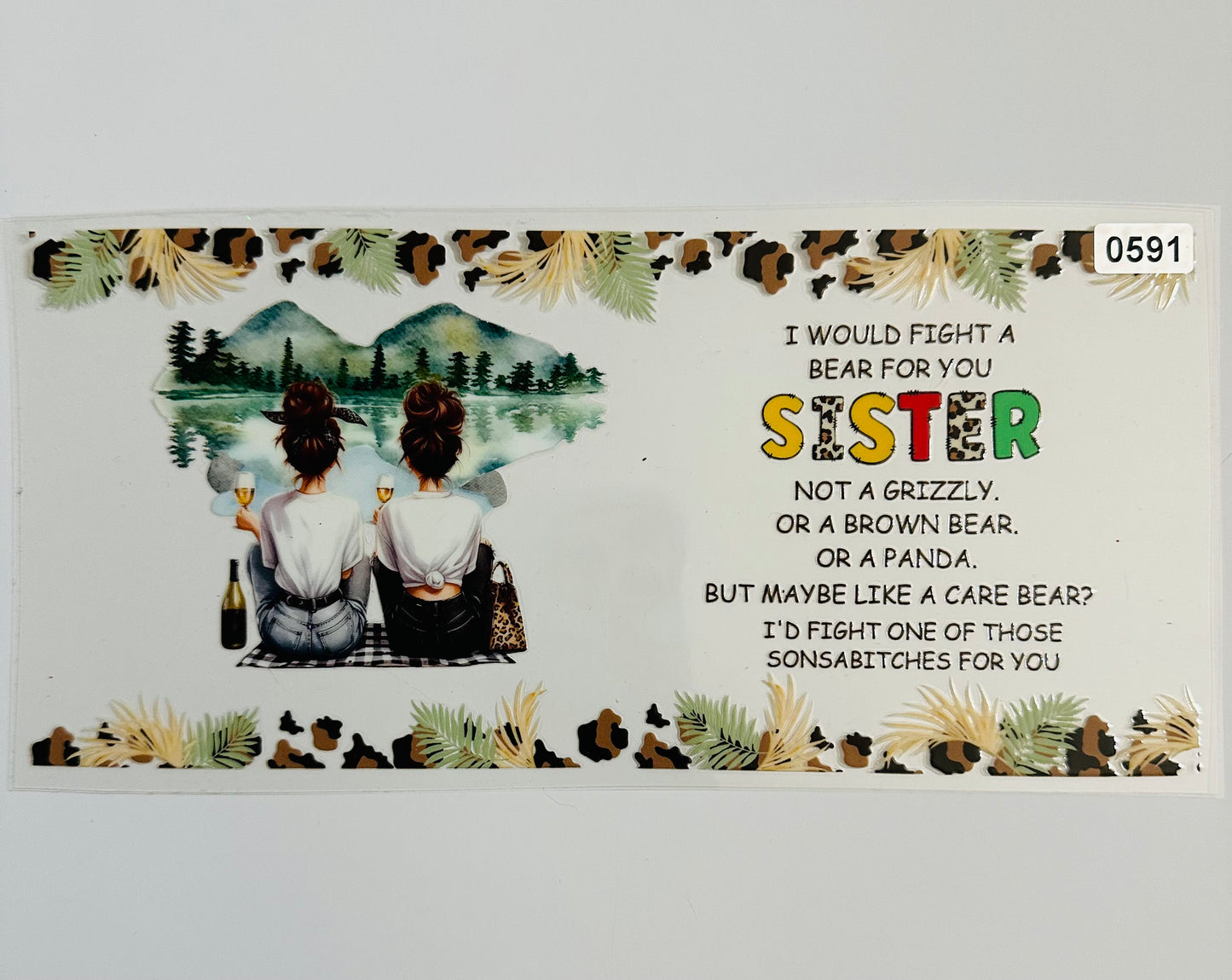 I would fight a bear for you sister