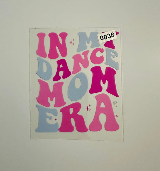 In my dance mom era