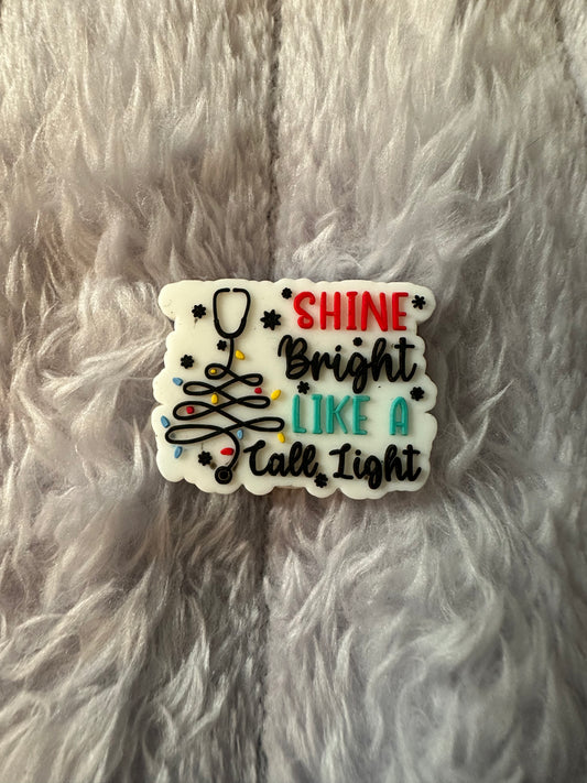 Shine bright like a call light